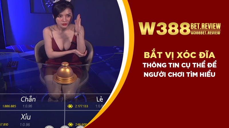 Bắt vị Xóc Đĩa Thông tin cụ thể để người chơi tìm hiểu